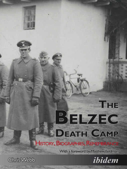 Title details for The Belzec Death Camp by Chris Webb - Available